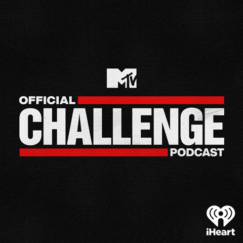 MTV’s Official Challenge Podcast