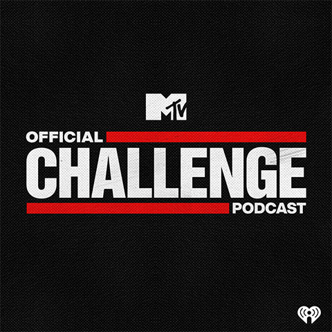 MTV’s Official Challenge Podcast